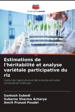 Estimations de l'héritabilité et analyse variétale participative du riz