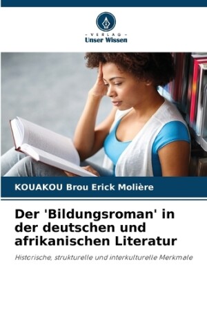 'Bildungsroman' in der deutschen und afrikanischen Literatur