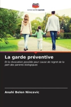 garde préventive