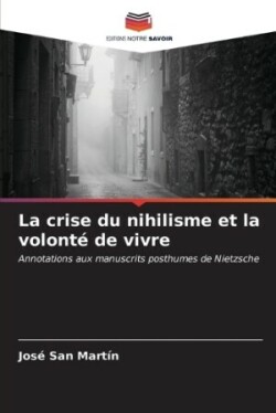 crise du nihilisme et la volonté de vivre