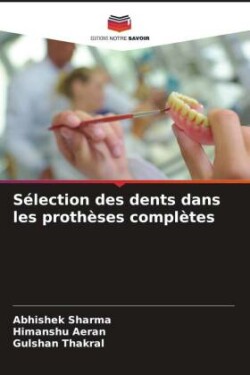 Sélection des dents dans les prothèses complètes