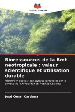 Bioressources de la Bmh-néotropicale
