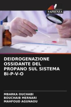 DEIDROGENAZIONE OSSIDANTE DEL PROPANO SUL SISTEMA Bi-P-V-O