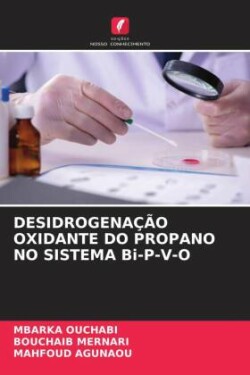 DESIDROGENAÇÃO OXIDANTE DO PROPANO NO SISTEMA Bi-P-V-O