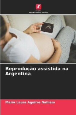 Reprodução assistida na Argentina