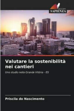 Valutare la sostenibilità nei cantieri