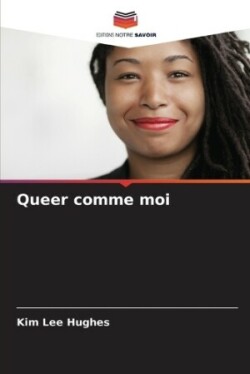 Queer comme moi