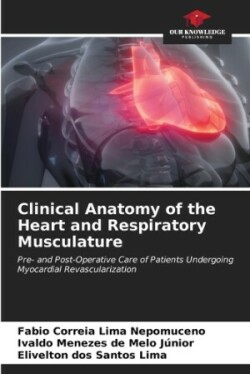 Clinical Anatomy of the Heart and Respiratory Musculature