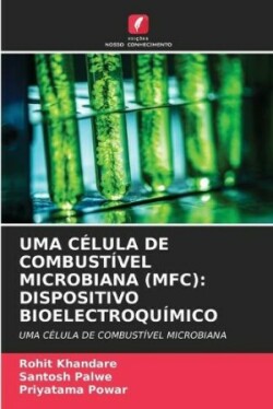 Uma Célula de Combustível Microbiana (Mfc)