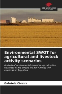 Environmental SWOT for agricultural and livestock activity scenarios