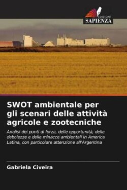 SWOT ambientale per gli scenari delle attività agricole e zootecniche