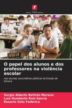 O papel dos alunos e dos professores na violência escolar