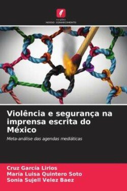 Violência e segurança na imprensa escrita do México