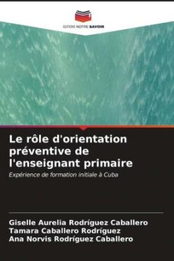 rôle d'orientation préventive de l'enseignant primaire