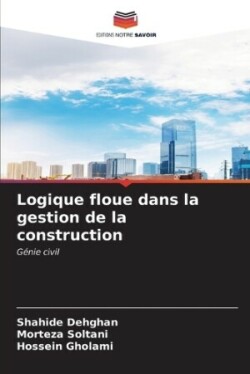 Logique floue dans la gestion de la construction