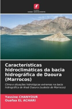 Características hidroclimáticas da bacia hidrográfica de Daoura (Marrocos)