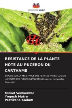 Résistance de la Plante Hôte Au Puceron Du Carthame