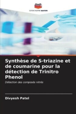 Synthèse de S-triazine et de coumarine pour la détection de Trinitro Phenol