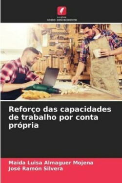 Reforço das capacidades de trabalho por conta própria