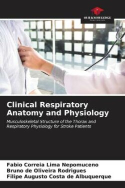 Clinical Respiratory Anatomy and Physiology