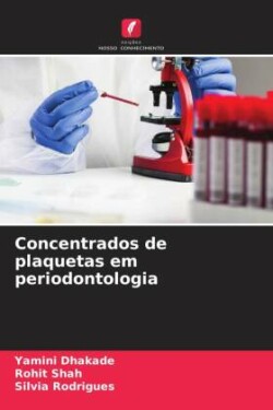 Concentrados de plaquetas em periodontologia