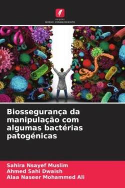 Biossegurança da manipulação com algumas bactérias patogénicas