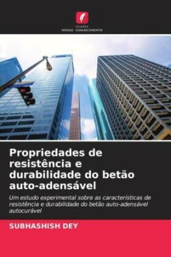 Propriedades de resistência e durabilidade do betão auto-adensável