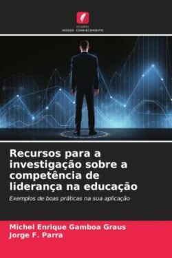 Recursos para a investigação sobre a competência de liderança na educação