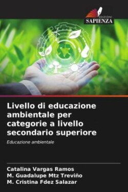 Livello di educazione ambientale per categorie a livello secondario superiore