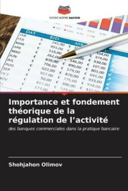 Importance et fondement théorique de la régulation de l'activité