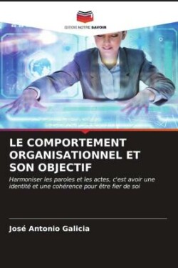 Comportement Organisationnel Et Son Objectif