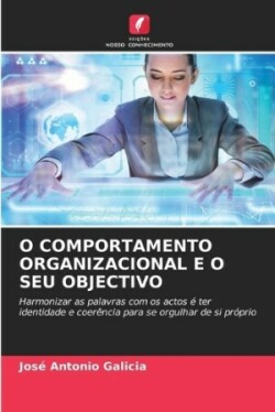 O Comportamento Organizacional E O Seu Objectivo