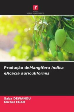 Produção deMangifera indica eAcacia auriculiformis