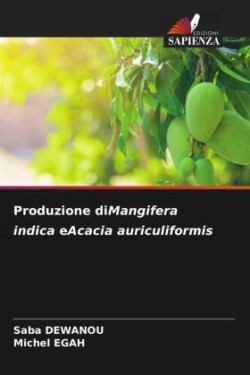 Produzione diMangifera indica eAcacia auriculiformis