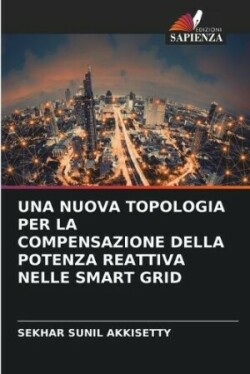 Nuova Topologia Per La Compensazione Della Potenza Reattiva Nelle Smart Grid