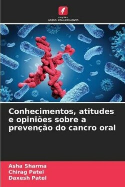 Conhecimentos, atitudes e opiniões sobre a prevenção do cancro oral