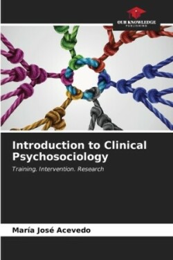 Introduction to Clinical Psychosociology