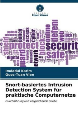 Snort-basiertes Intrusion Detection System für praktische Computernetze