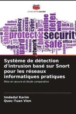 Système de détection d'intrusion basé sur Snort pour les réseaux informatiques pratiques