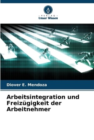 Arbeitsintegration und Freizügigkeit der Arbeitnehmer