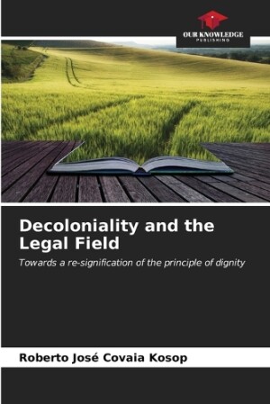 Decoloniality and the Legal Field