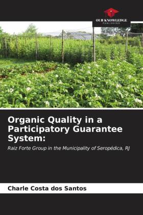 Organic Quality in a Participatory Guarantee System