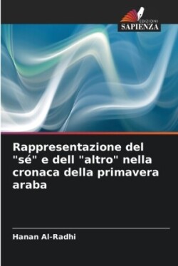 Rappresentazione del "sé" e dell "altro" nella cronaca della primavera araba