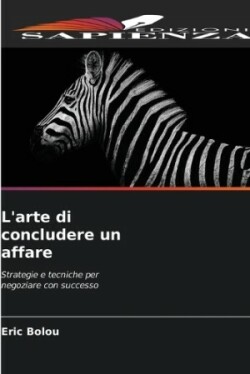 L'arte di concludere un affare