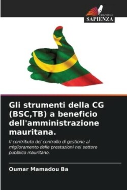 Gli strumenti della CG (BSC, TB) a beneficio dell'amministrazione mauritana.