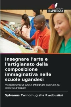 Insegnare l'arte e l'artigianato della composizione immaginativa nelle scuole ugandesi