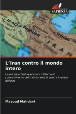 L'Iran contro il mondo intero