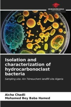 Isolation and characterization of hydrocarbonoclast bacteria