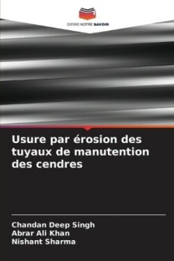 Usure par érosion des tuyaux de manutention des cendres