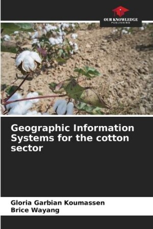 Geographic Information Systems for the cotton sector